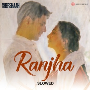 Ranjha (Slowed)