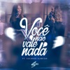 Você Não Vale Nada (feat. Solange Almeida) - Single