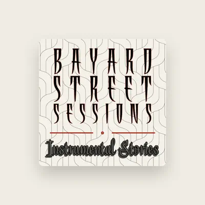 Listen to Bayard Street Sessions, watch music videos, read bio, see tour dates & more!