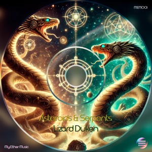 Asteroids & Serpents - Single