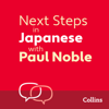 Next Steps in Japanese with Paul Noble for Intermediate Learners – Complete Course - Paul Noble