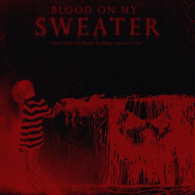 BLOOD ON MY SWEATER - Single