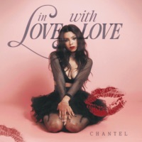 IN LOVE WITH LOVE - Single - Chantel Nunes