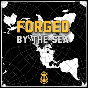 Forged by the Sea