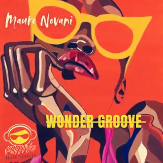 Wonder Groove - Single by Mauro Novani album reviews, ratings, credits