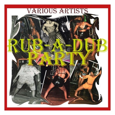 Rub - A - Dub Party Album