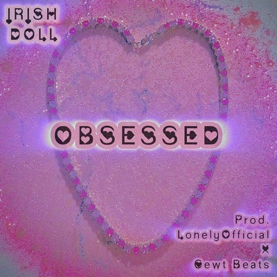 Obsessed (feat. LonelyOfficial) - Single