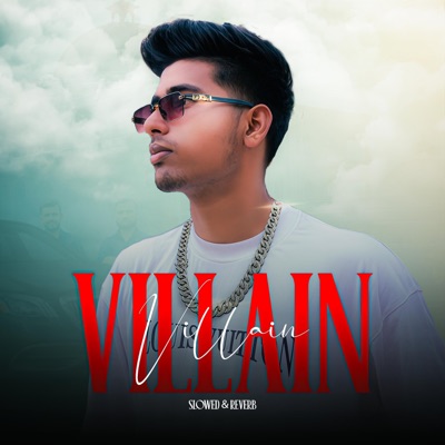 VILLAIN  (feat. Ryder) [Slowed + Reverb] - Single