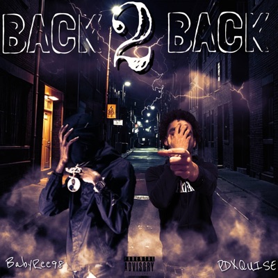 Back 2 Back (feat. BabyRee98) - Single