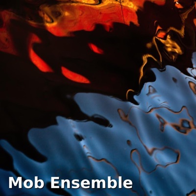 Mob Ensemble (O Barco Azul)
