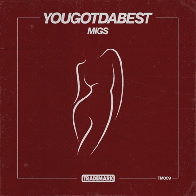 YouGotDaBest - Single