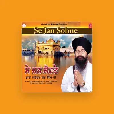 Listen to Bhai Satinderbir Singh Ji Hazoori Ragi Sri Darbar Sahib Amritsar, watch music videos, read bio, see tour dates & more!