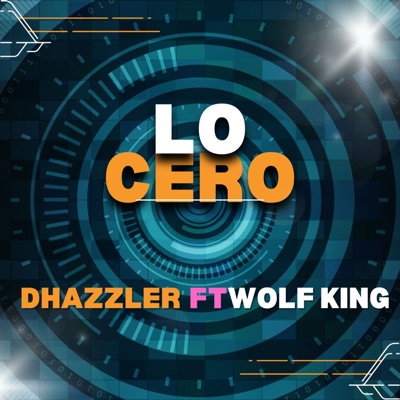 Lo Cero (feat. Wolf King) - Single