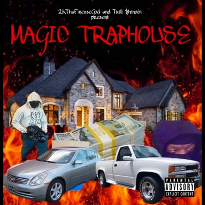 Magic Traphouse (feat. 2kThaFinesseGod) - Single