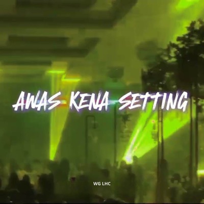 Awas Kena Setting - Single