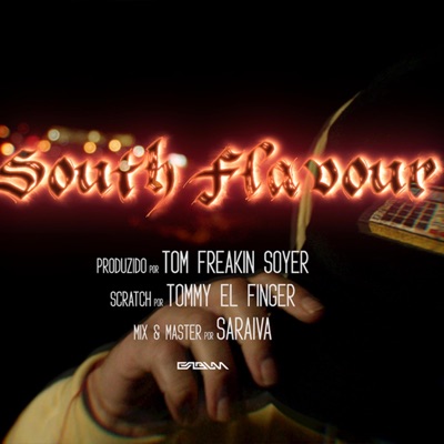 South Flavour (feat. Tom Freakin' Soyer & Tommy El Finger) - Single