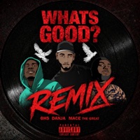 WHATS GOOD? (feat. Danja, GHS & Mace the Great) [MARSWALKZ REMIX] - Single - MARSWALKZ