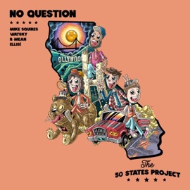 No Question (feat. R-Mean) Mike Squires, Watsky & ELLIS!
