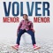 Volver - Menor Menor lyrics