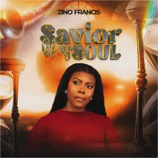 Cover art of Savior of My Soul by Zino Francis