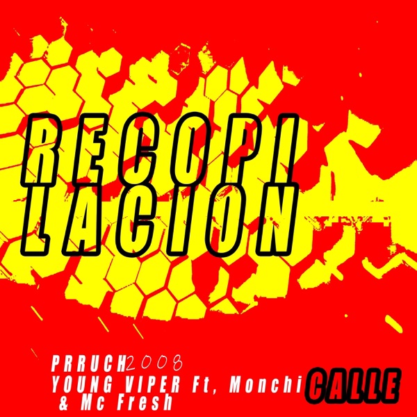 Calle (feat. PRRUCH, Young Viper, Mc Fresh & Monchi)
