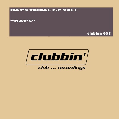 Mat's Tribal , Vol. 1 - EP