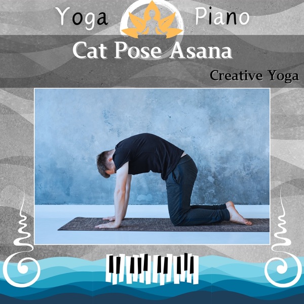 Cat Pose Asana: Creative Yoga