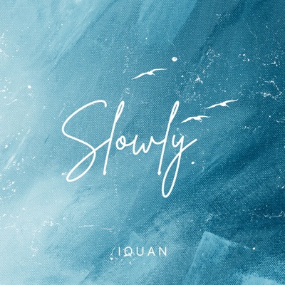Slowly - Single