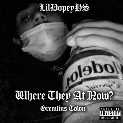 Where They At Now? (feat. LilDopeyHS) - Single