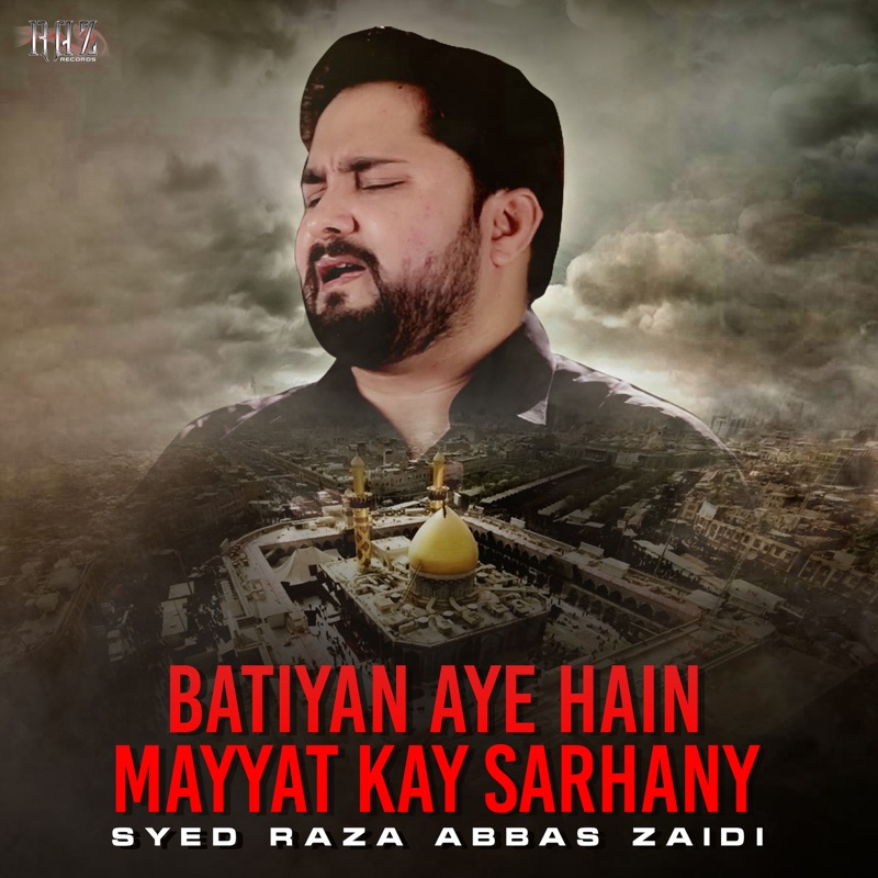 Batiyan Aye Hain Mayyat Kay Sarhany - Single