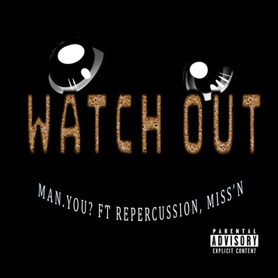 Watch Out - Single