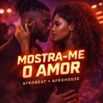 Mostra-me o Amor - Single
