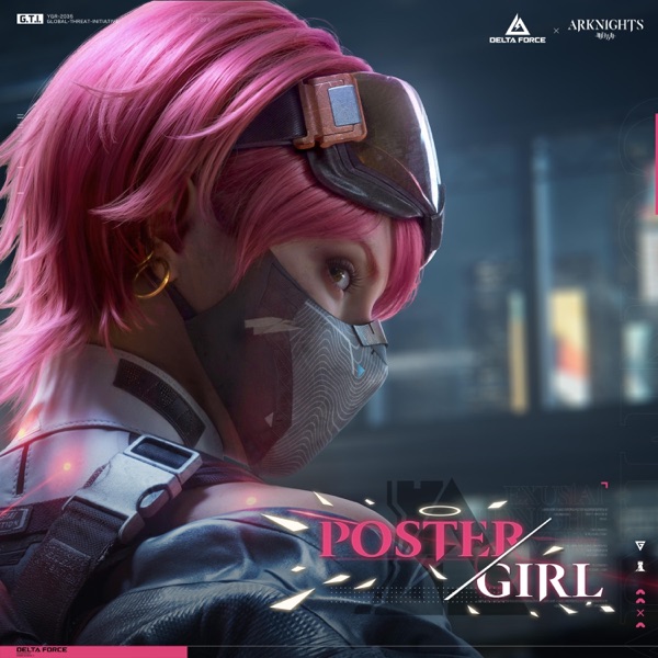 POSTERGIRL [Delta Force x Arknights]