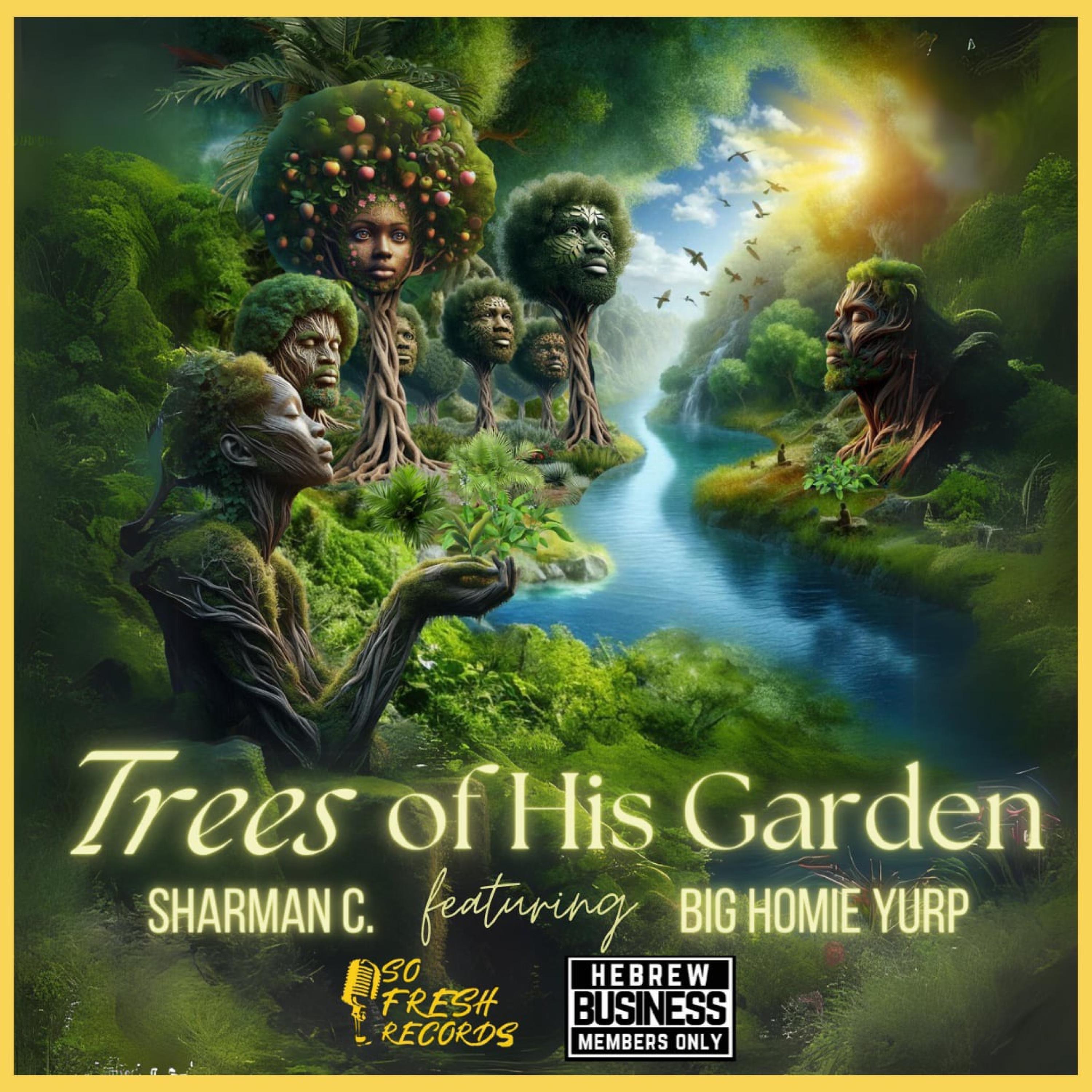 Trees of His Garden (feat. BIG HOMIE YURP) - Single