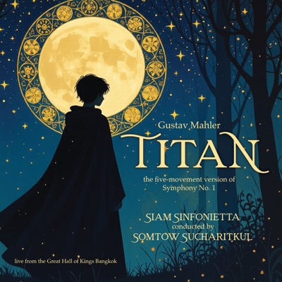 Siam Sinfonietta plays Mahler's Titan (live)
