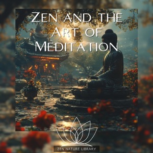 Zen and the Art of Meditation