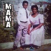 Mama Neva Let Me Down - Single - Crocadile