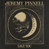 Save You - Jeremy Pinnell