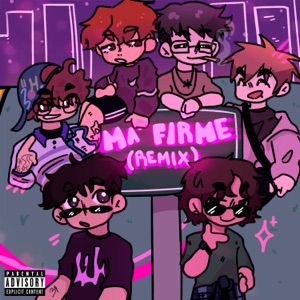 Ma' Firme! (feat. Lvshit & Gelatto) [Remix]