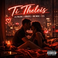 Ti Theleis - Single - LilPaliou, Soneryl, MC MIKE & Sts777