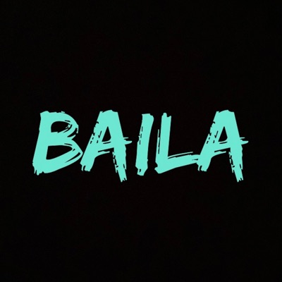 Baila (feat. Baker) - Single