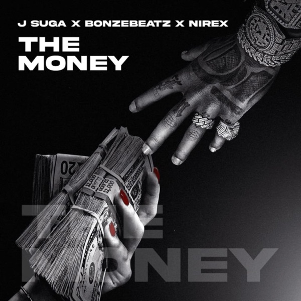 The Money (feat. Nirex & Bonzebeatz)
