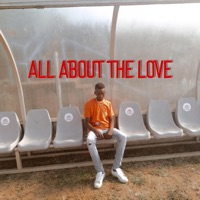All About The Love - EP - LYFE