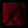 Always You - Single