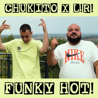 FUNKY HOT! (feat. CHUKITO) - Single