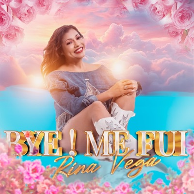 Bye! Me Fui - Single