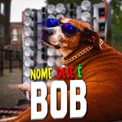 Nome Dele É Bob - Single