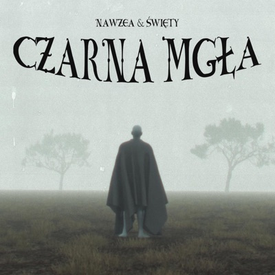 Czarna Mgła (feat. ŚWIĘTY) - Single