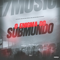 O Enigma do Submundo (feat. MC Decão) - Single - Mc bm oficial & MC LUIS DO GRAU