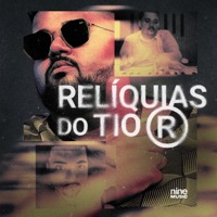 Relíquias do Tio R - DJ RD & Dj Tonclay